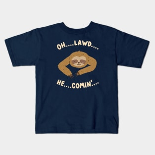 He...Comin’ Kids T-Shirt